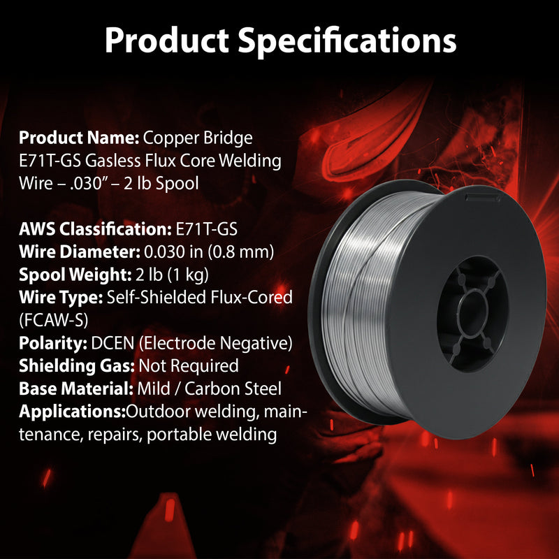 Copper Bridge E71T-GS Gasless Flux Core Welding Wire – .030” – 2 lb Spool