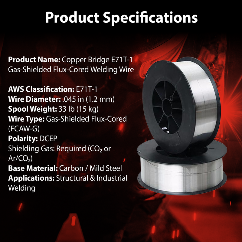 Copper Bridge E71T-1 Gas-Shielded Flux Cored Welding Wire – .045” – 33 lb Spool